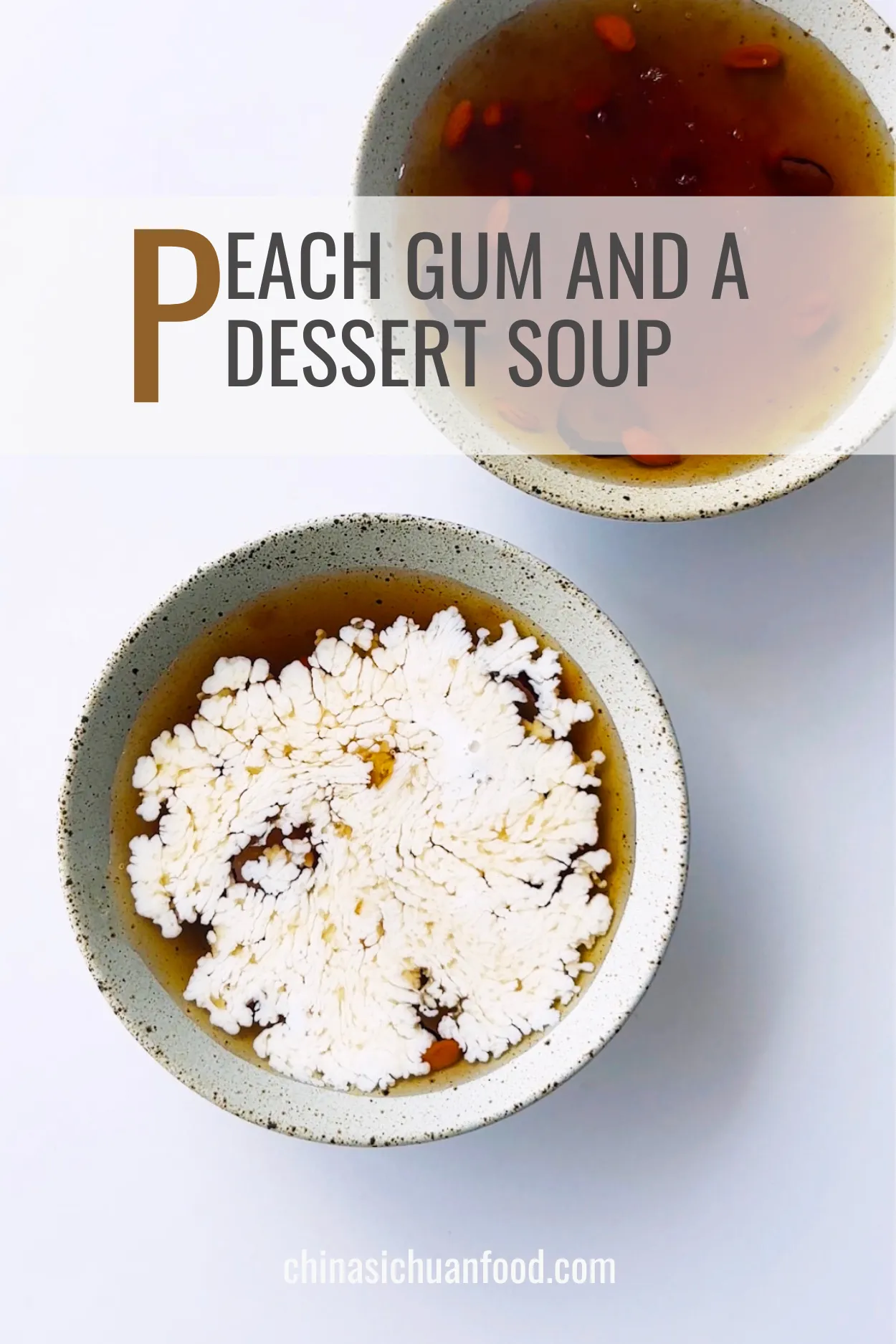 peach gum and a dessert soup|chinasichuanfood.com